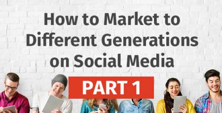 How to Market to Different Generations on Social Media – Part One [Infographic]