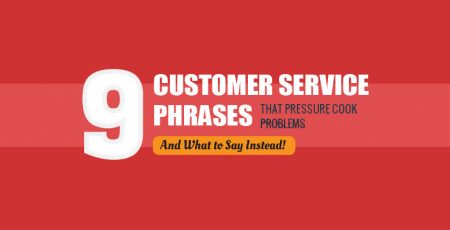 9 Things You Should Never Say to a Customer [Infographic]