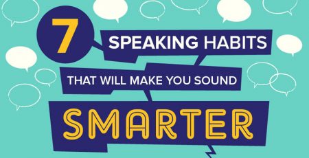 7 Speaking Habits to Make You Sound Smarter [Infographic]