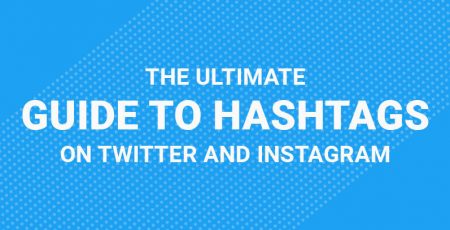 The Ultimate Guide to Hashtags on Instagram and Twitter!