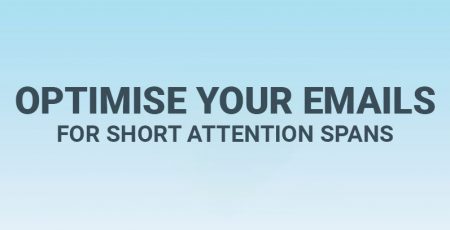 How to Optimise Your Emails for Short Attention Spans [Infographic]